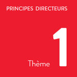 Principes directeurs, thème 1