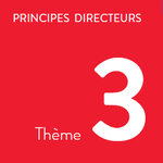 Principes directeurs, thème 3