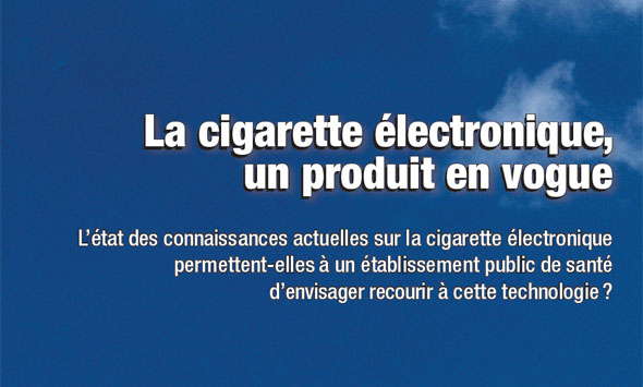 La cigarette électronique, un produit en vogue