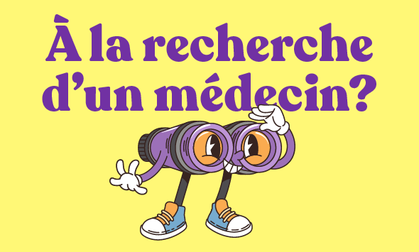 À la recherche d'un médecin?